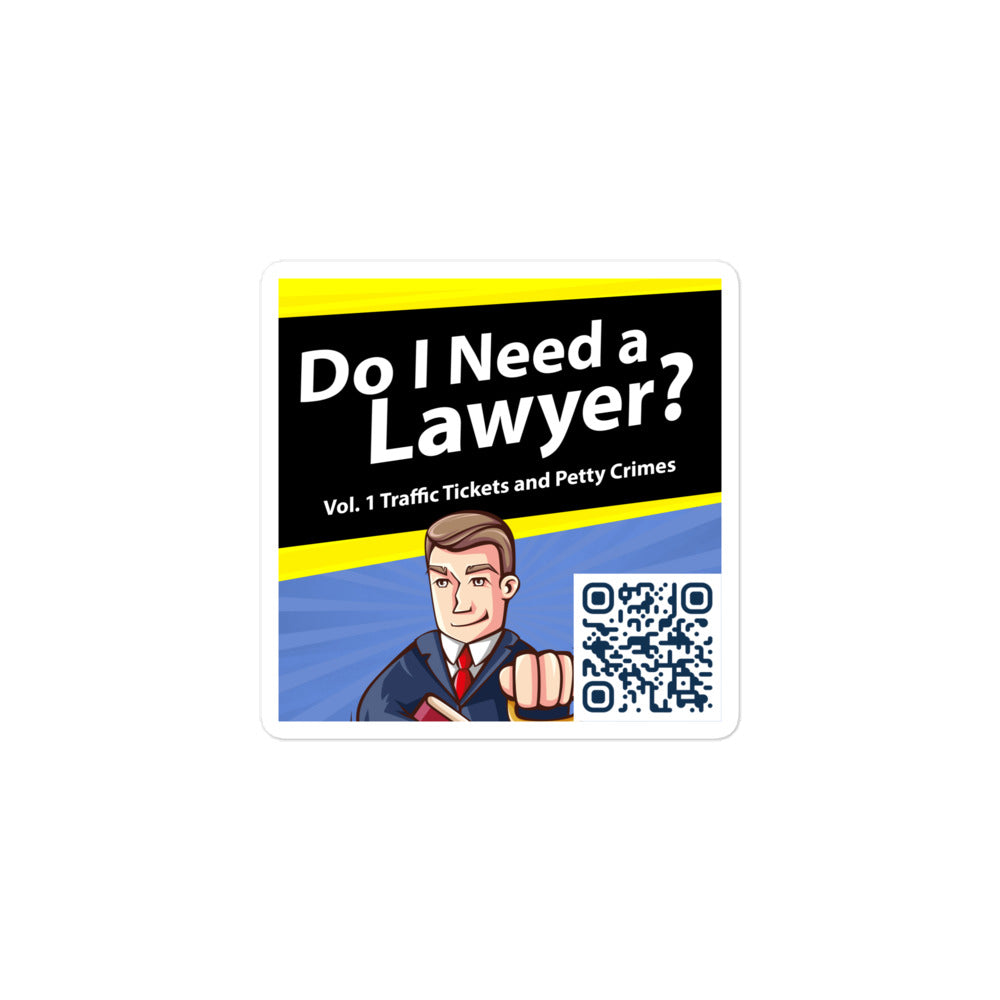 Do I Need A Lawyer - Stickers