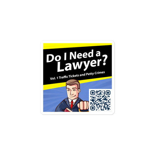 Do I Need A Lawyer - Stickers