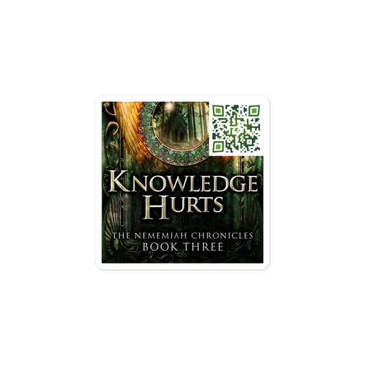Knowledge Hurts - Stickers