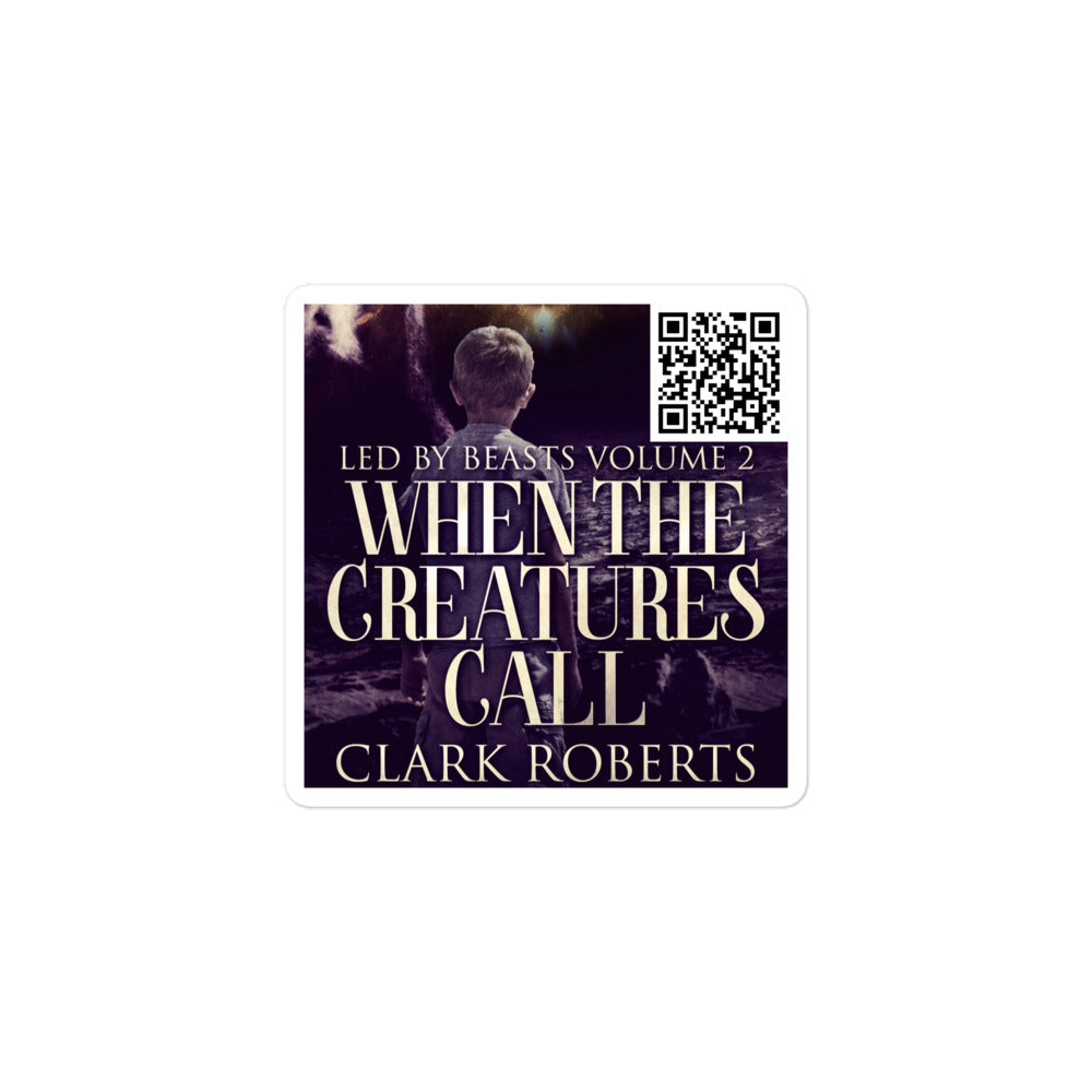When The Creatures Call - Stickers