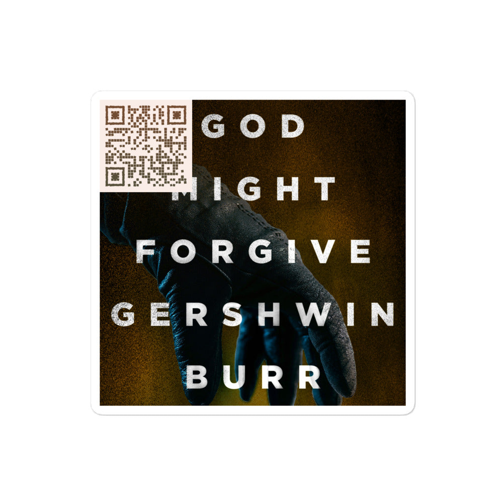 sticker with cover art from Brian Prousky's book God Might Forgive Gershwin Burr