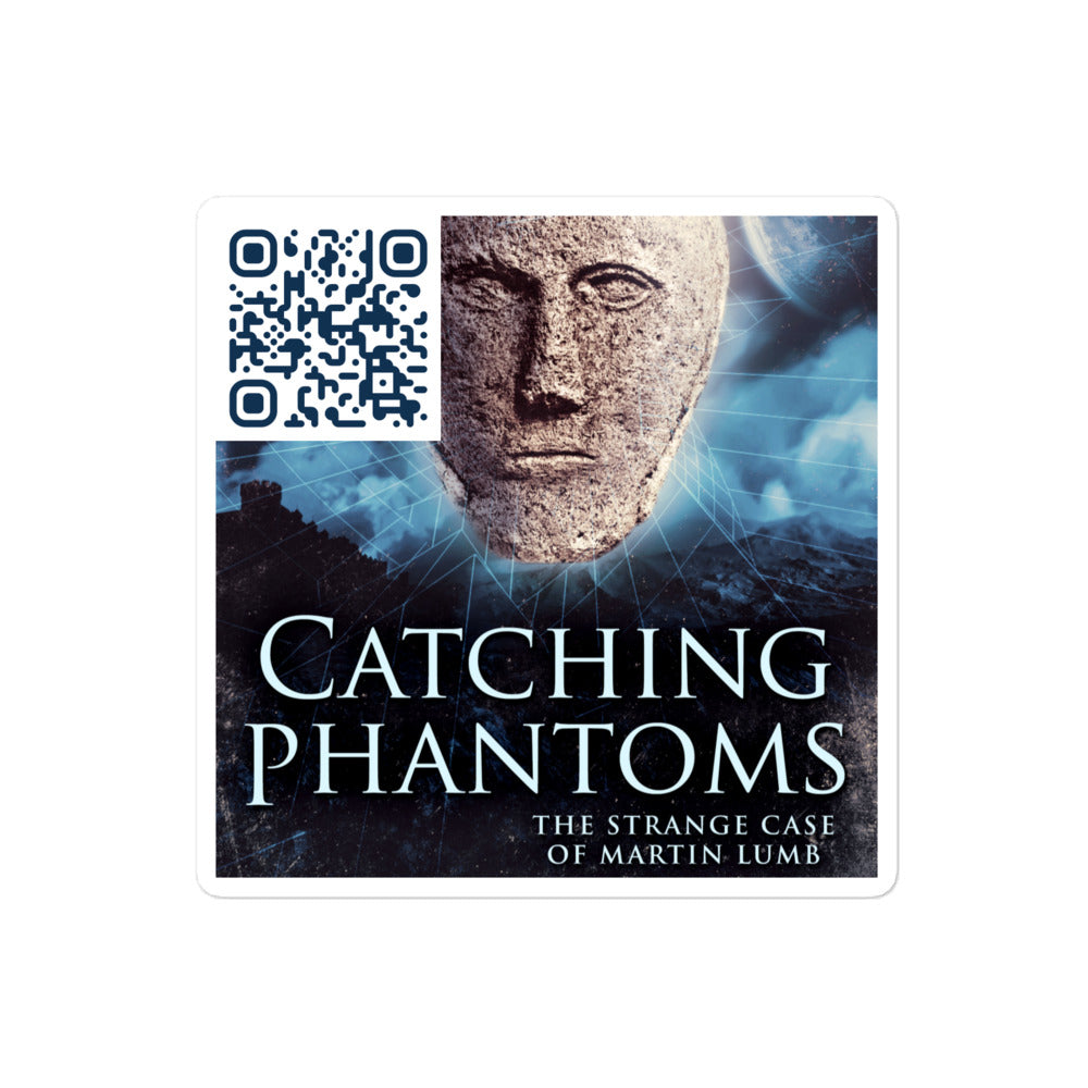 Catching Phantoms - Stickers