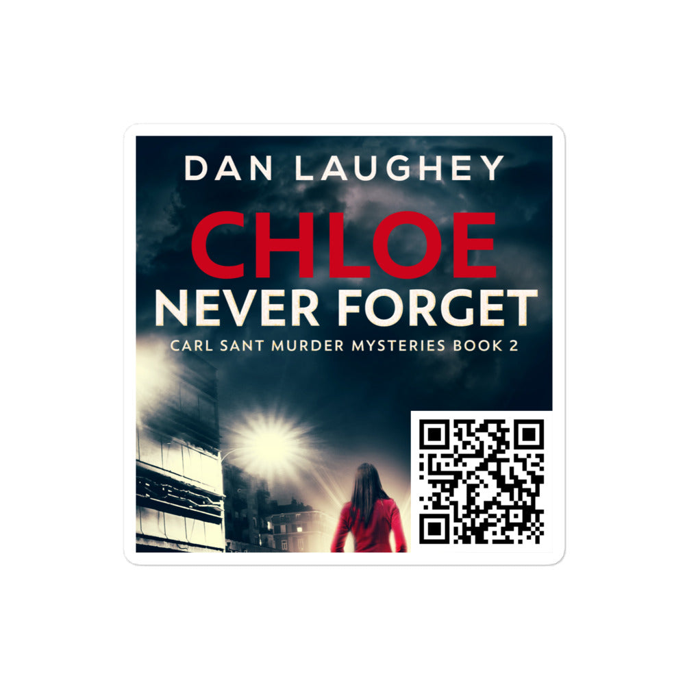 Chloe - Never Forget - Stickers