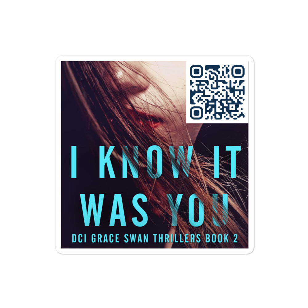 I Know It Was You - Stickers