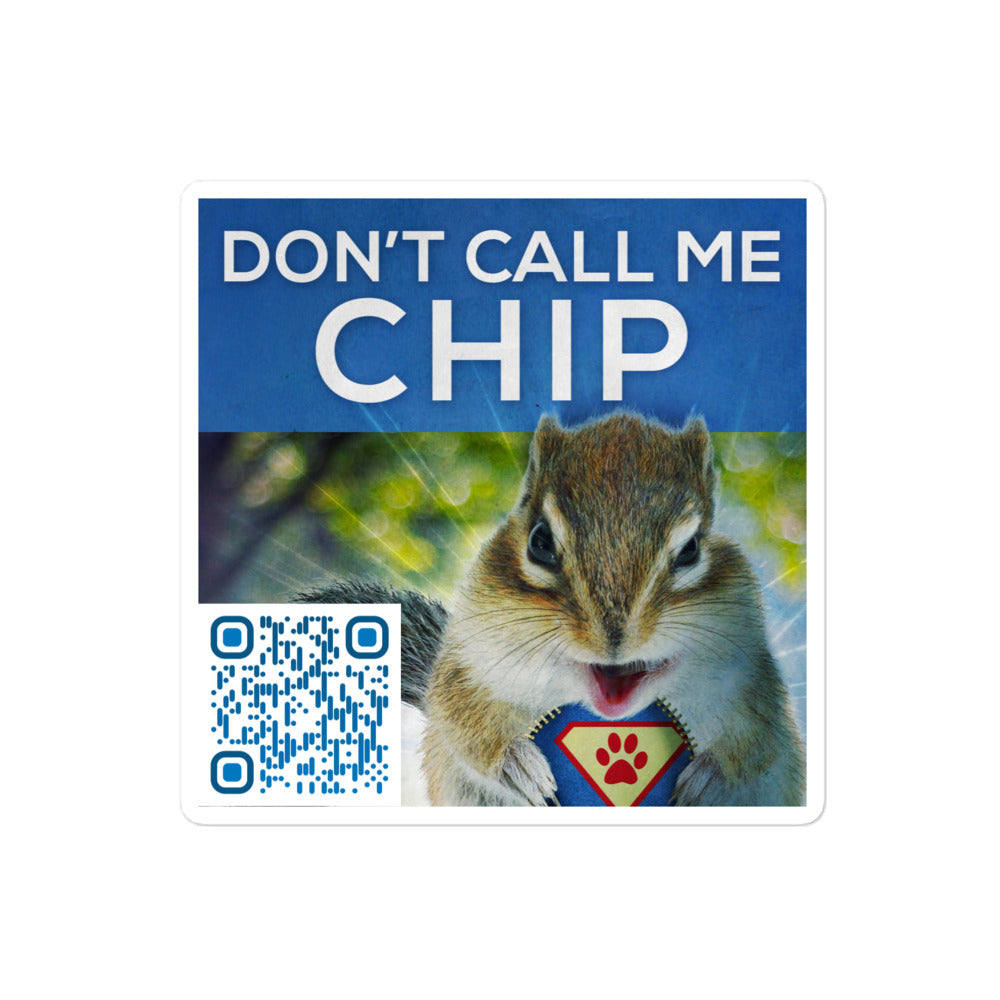 Don't Call Me Chip - Stickers