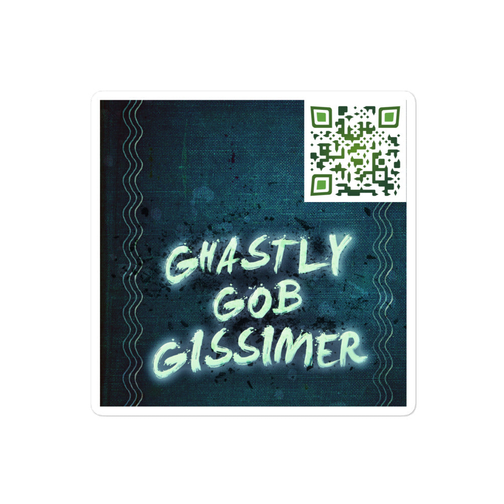 Ghastly Gob Gissimer - Stickers