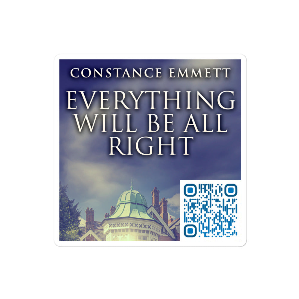 Everything Will Be All Right - Stickers