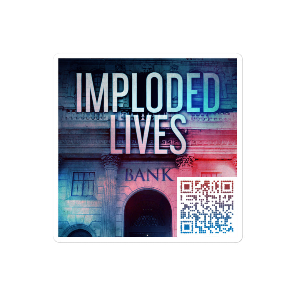 Imploded Lives - Stickers