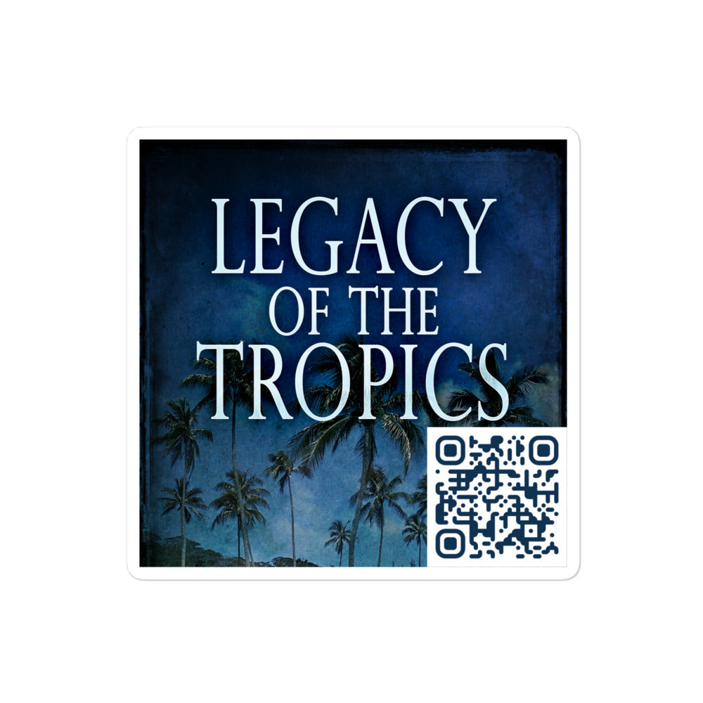 Legacy of the Tropics - Stickers