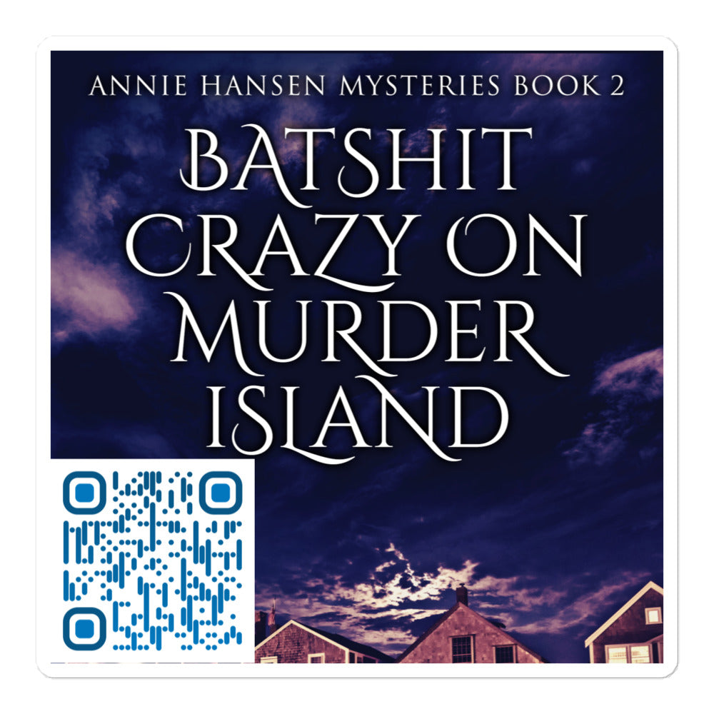 Batshit Crazy On Murder Island - Stickers