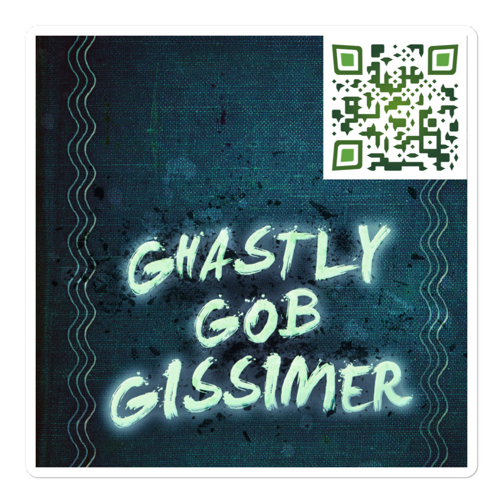 Ghastly Gob Gissimer - Stickers