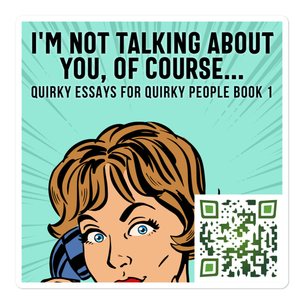 I'm Not Talking About You, Of Course... - Stickers