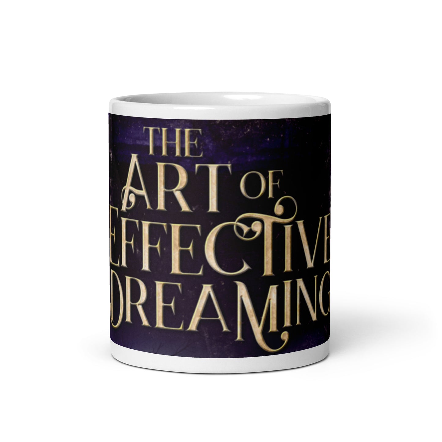 The Art of Effective Dreaming - White Coffee Mug