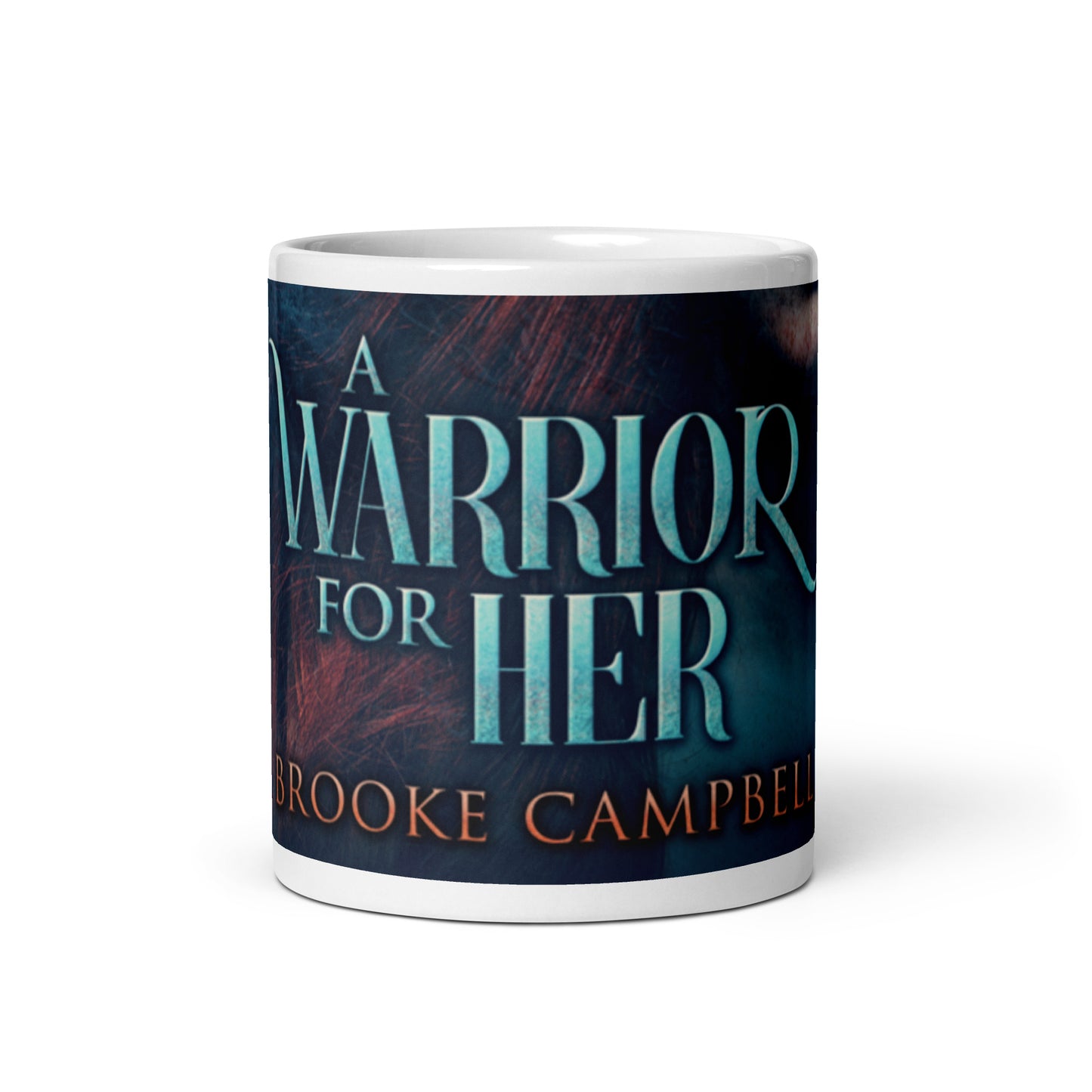 A Warrior For Her - White Coffee Mug