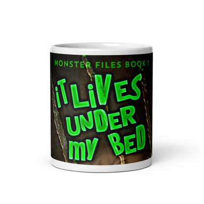 It Lives Under My Bed - White Coffee Mug