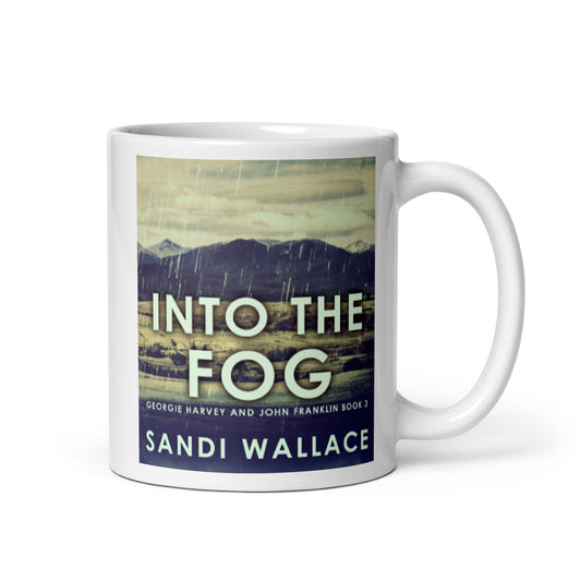 Into The Fog - White Coffee Mug