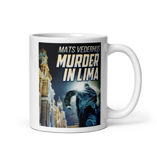 Murder In Lima - White Coffee Mug