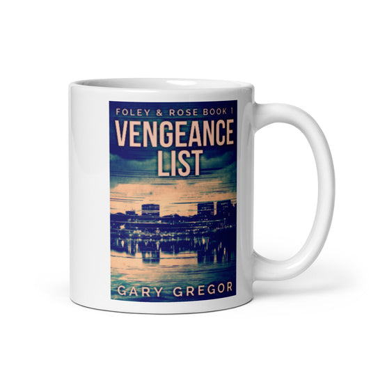 Vengeance List - White Coffee Mug