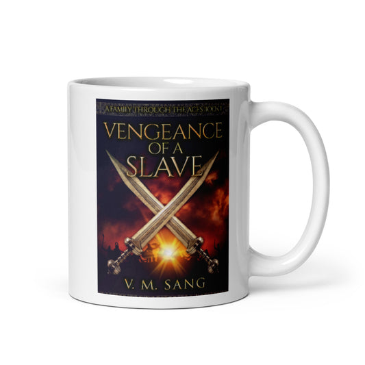 Vengeance Of A Slave - White Coffee Mug