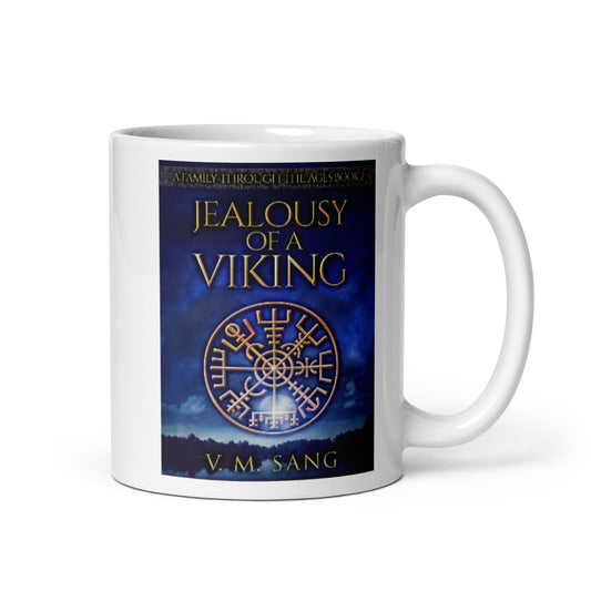 Jealousy Of A Viking - White Coffee Mug