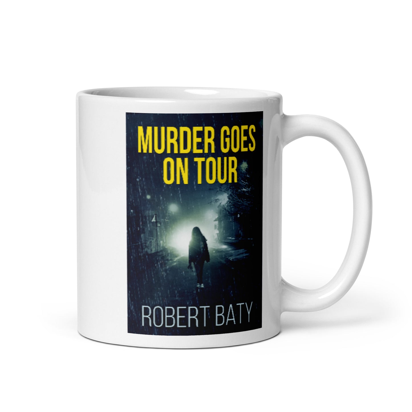 Murder Goes On Tour - White Coffee Mug