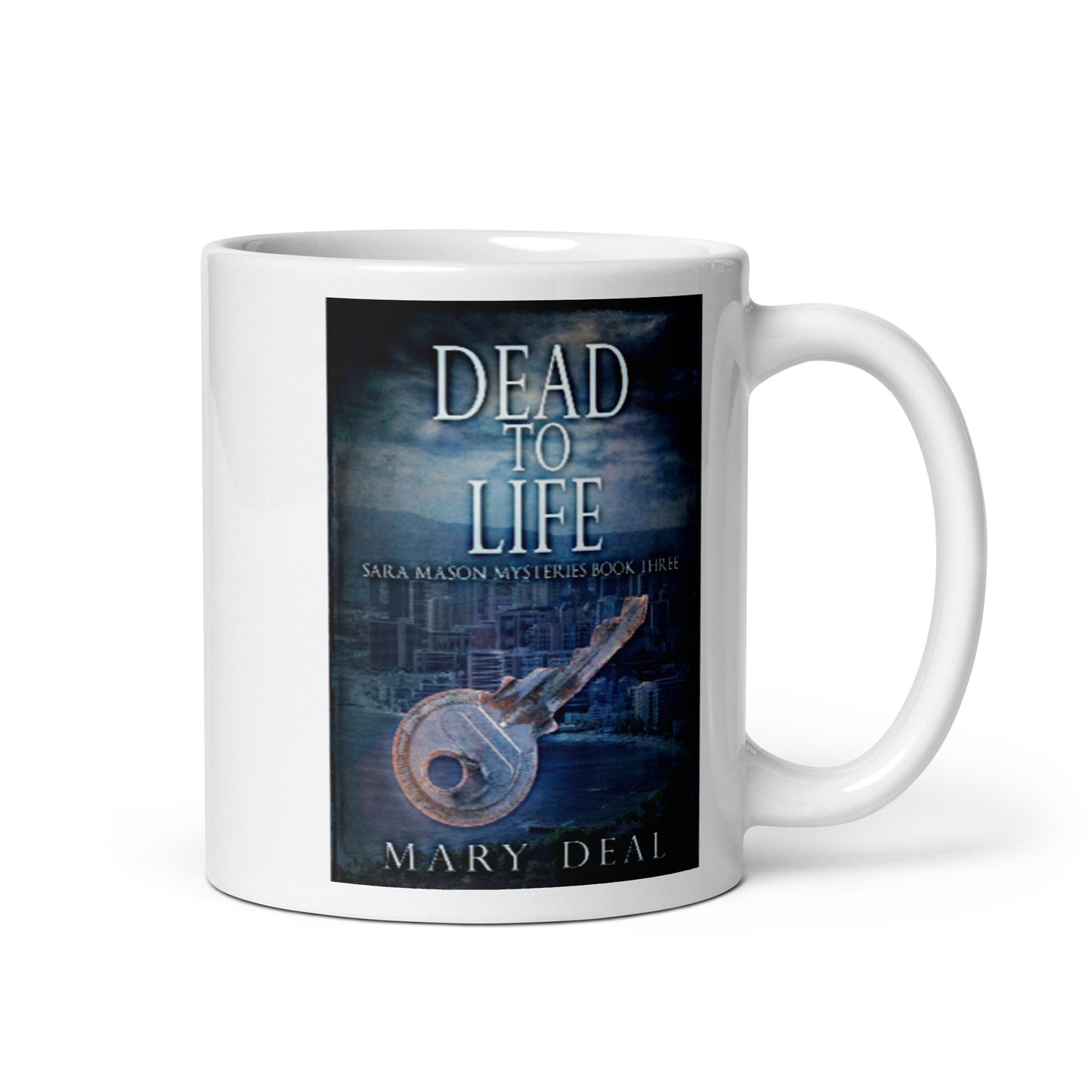 Dead To Life - White Coffee Mug