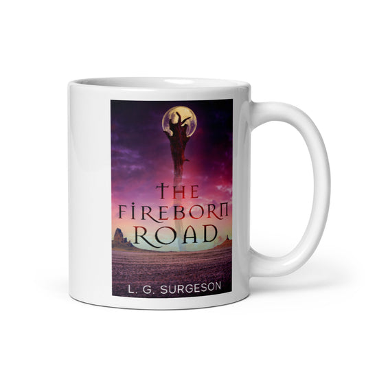 The Fireborn Road - White Coffee Mug