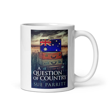 A Question Of Country - White Coffee Mug