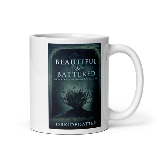 Beautiful & Battered - White Coffee Mug