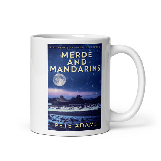 Merde And Mandarins - White Coffee Mug