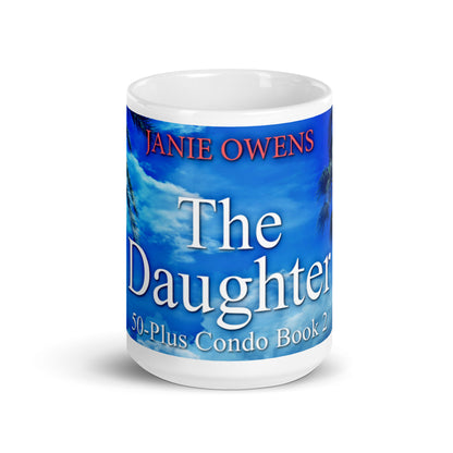 The Daughter - White Coffee Mug