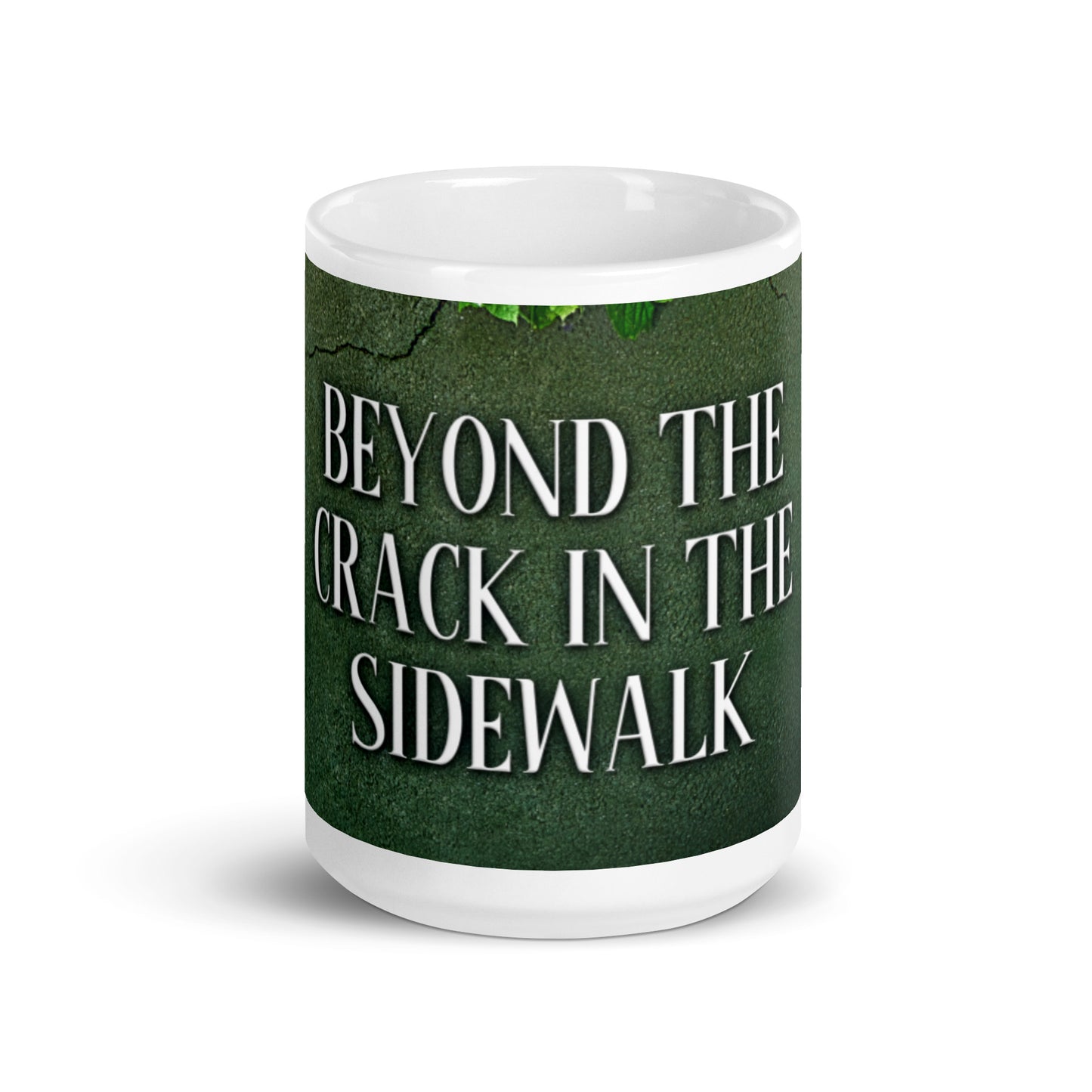 Beyond The Crack In The Sidewalk - White Coffee Mug