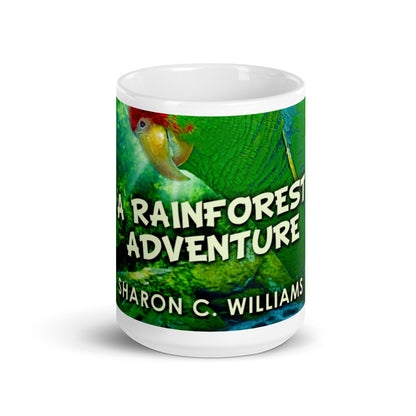 A Rainforest Adventure - White Coffee Mug