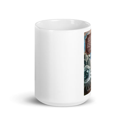Bloody Reasons - White Coffee Mug