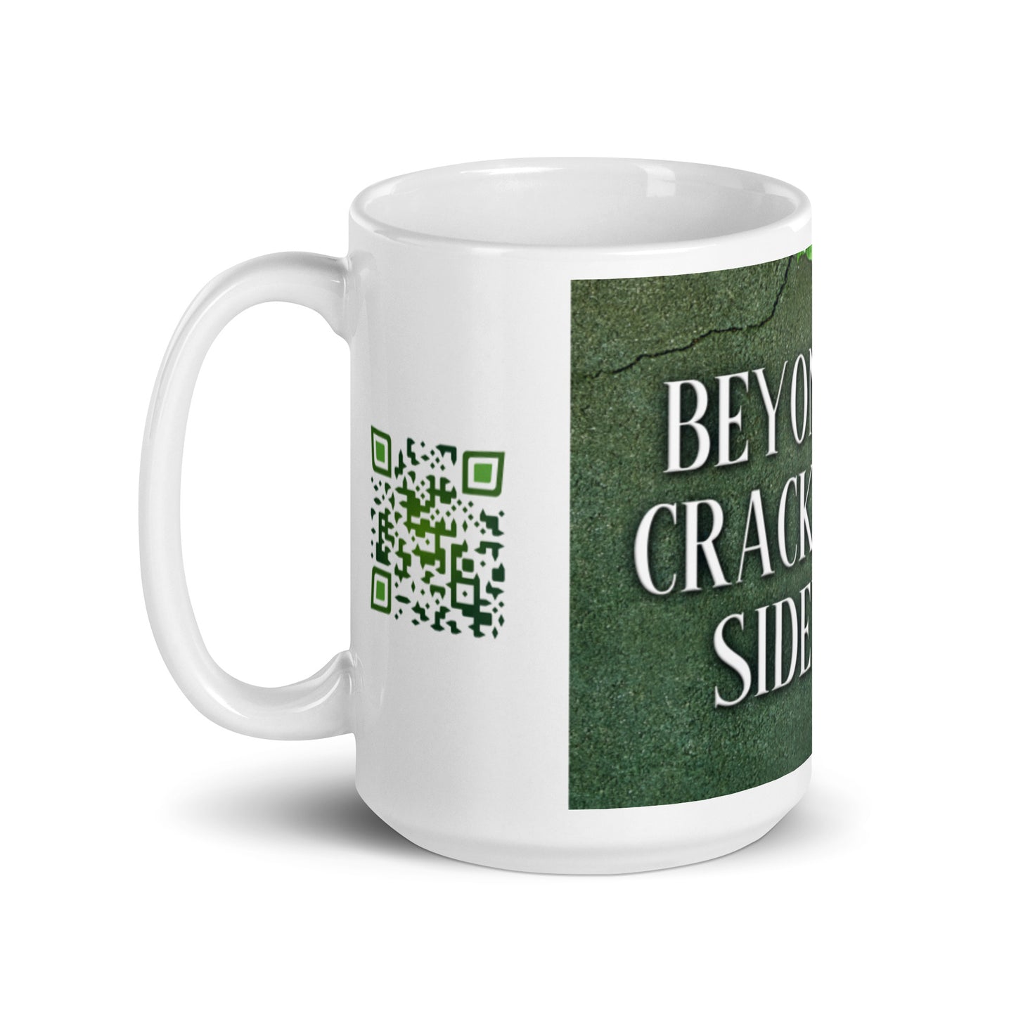 Beyond The Crack In The Sidewalk - White Coffee Mug