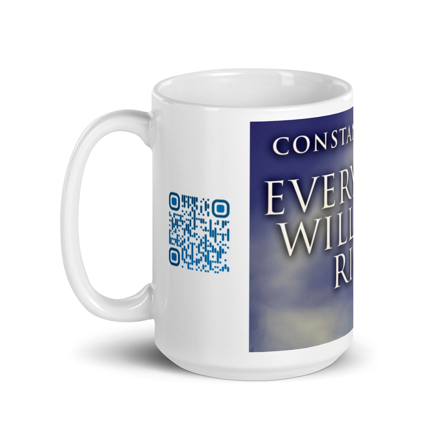 Everything Will Be All Right - White Coffee Mug