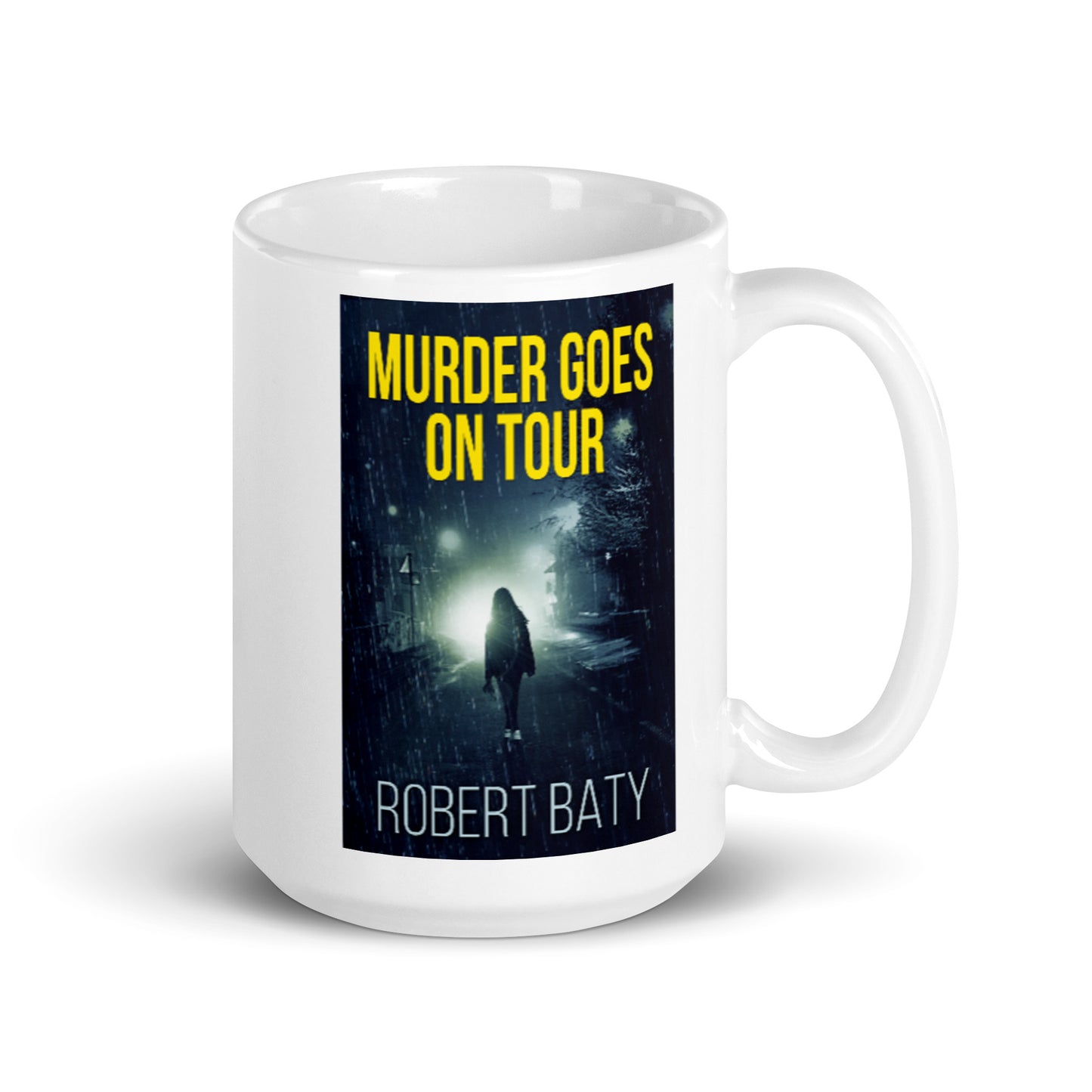 Murder Goes On Tour - White Coffee Mug